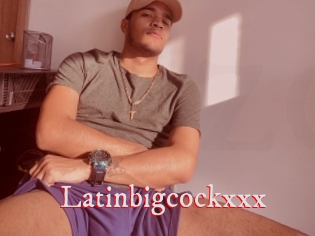 Latinbigcockxxx