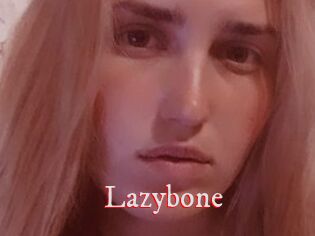 Lazybone