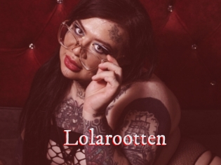 Lolarootten