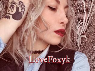 LoveFoxyk