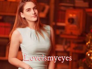 Loveismyeyes