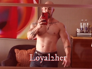 Loyal2her