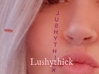 Lushythick