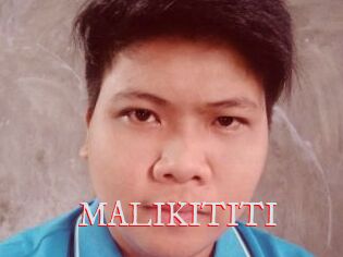 MALIKITITI
