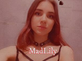MadLily