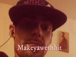 Makeyawetnhit