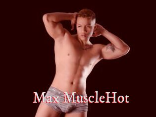 Max_MuscleHot