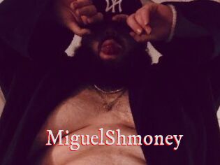MiguelShmoney
