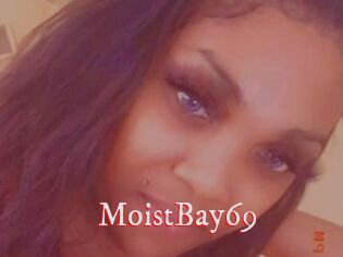 MoistBay69