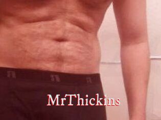 MrThickins