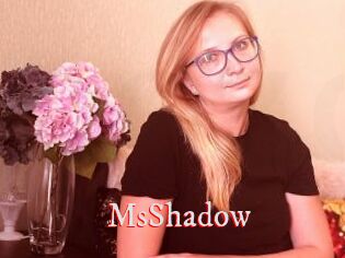 MsShadow