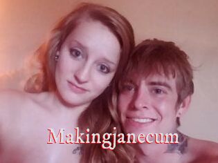 Makingjanecum