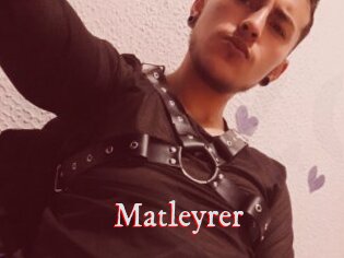 Matleyrer