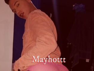 Mayhottt