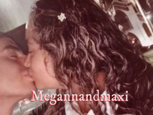 Megannandmaxi