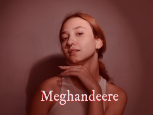 Meghandeere