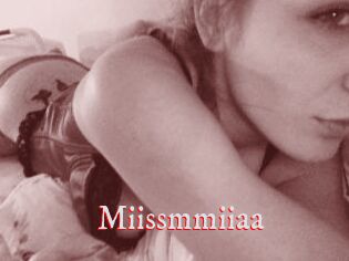 Miissmmiiaa