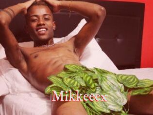 Mikkeeex