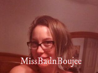 MissBadnBoujee