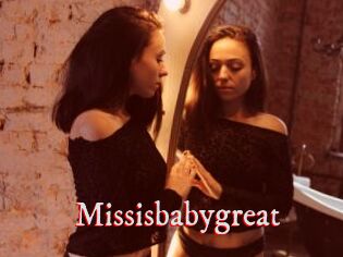 Missisbabygreat