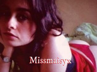 Missmaisyx