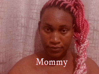 Mommy