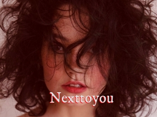Nexttoyou