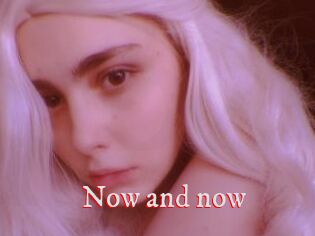 Now_and_now