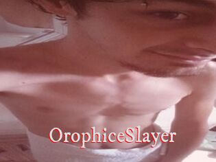 OrophiceSlayer