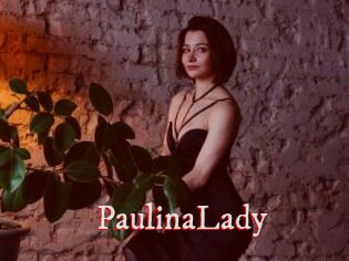 PaulinaLady