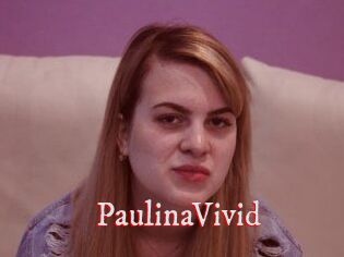 PaulinaVivid