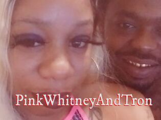 PinkWhitneyAndTron