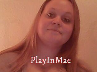PlayInMae
