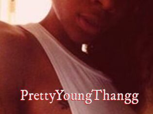 PrettyYoungThangg