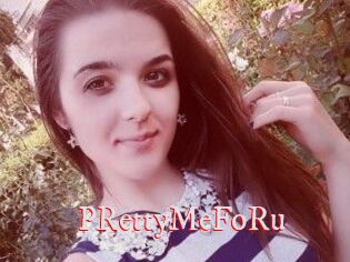 PRettyMeFoRu