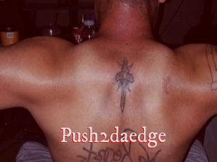 Push2daedge