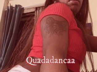 Quadadancaa