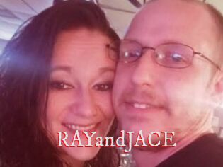 RAYandJACE