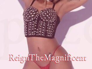 ReignTheMagnificent