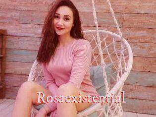 Rosaexistential