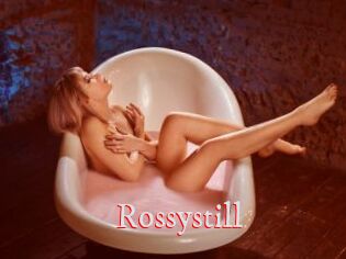 Rossystill