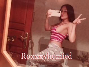 Roxxxyhumied