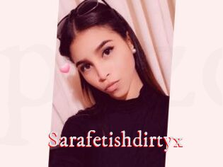 Sarafetishdirtyx
