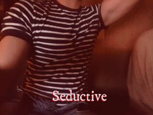 Seductive