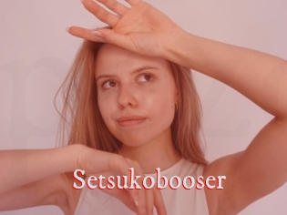 Setsukobooser