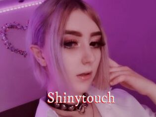 Shinytouch