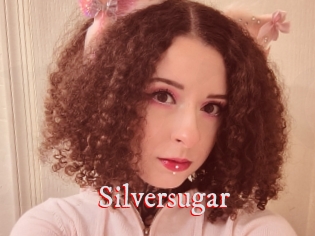 Silversugar