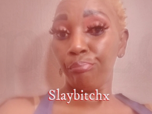 Slaybitchx