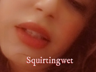 Squirtingwet