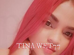 TINA_WET77